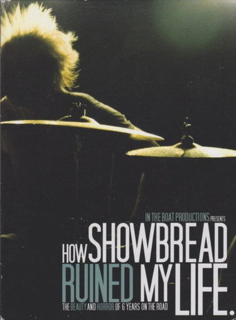 Movie poster for How Showbread Ruined My Life (2008)