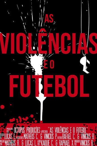 Movie poster for As Violências e o Futebol (2019)