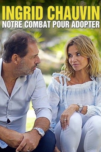 Ingrid Chauvin : notre combat pour adopter poster