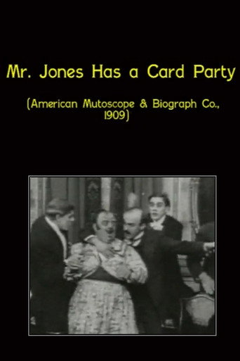 Movie poster for Mr. Jones Has a Card Party (1909)