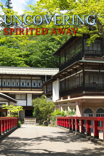 Movie poster for Uncovering Spirited Away (2024)