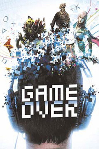 Movie poster for GAME OVER, le règne des jeux vidéo (2013)