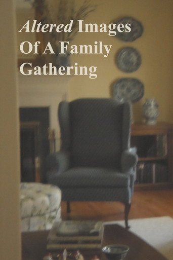 Movie poster for Altered Images Of A Family Gathering (2025)