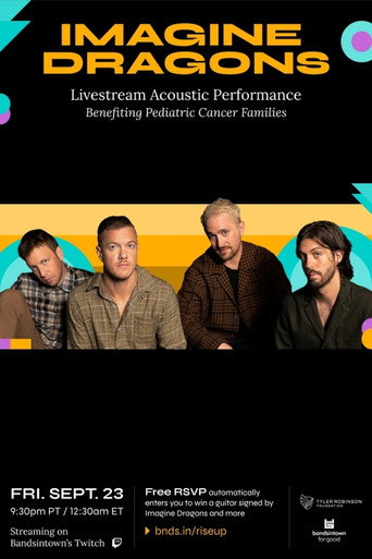 Movie poster for Imagine Dragons - Live from the Tyler Robinson Foundation 2022 RISE UP Gala (2022)