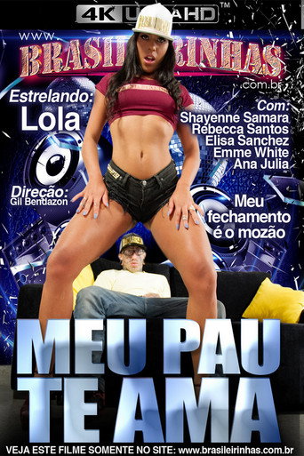 Movie poster for Meu Pau Te Ama (2017)