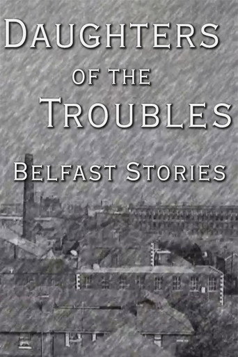 Movie poster for Daughters of the Troubles: Belfast Stories (1996)