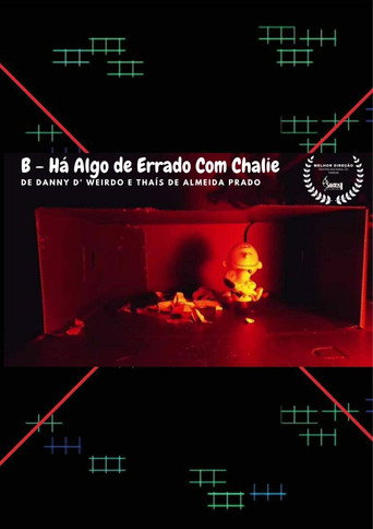 B - Há Algo Errado com Charlie poster
