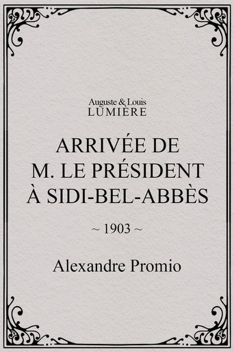 Arrivée de M. le président à Sidi-Bel-Abbès poster