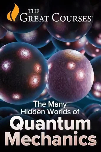 Series poster for The Many Hidden Worlds of Quantum Mechanics (2023)