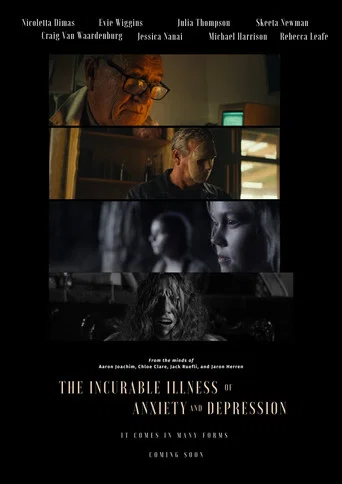 Movie poster for The Incurable Illness of Anxiety and Depression
