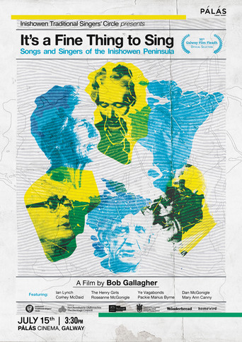 Movie poster for It's a Fine Thing to Sing - Songs and Singers of the Inishowen Peninusla (2023)