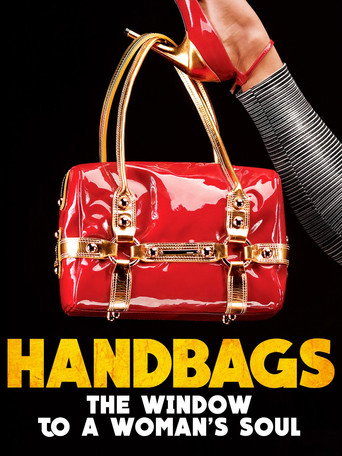 Movie poster for Handbags: The Window to a Woman's Soul (2012)