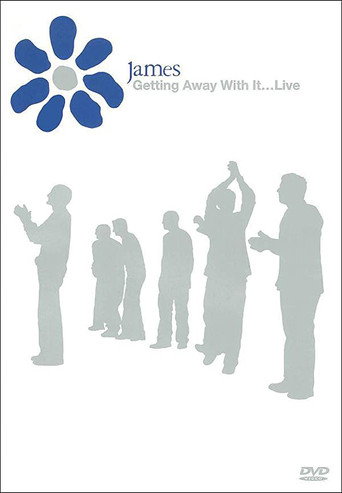 Movie poster for James: Getting Away with It... Live (2002)