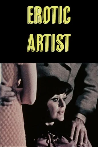 Movie poster for The Erotic Artist (1971)