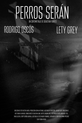 Movie poster for Perros Serán (2025)