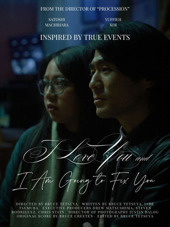 I Love You and I Am Going to Fix You poster
