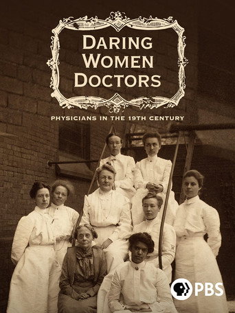 Movie poster for Daring Women Doctors: Physicians in the 19th Century (2020)