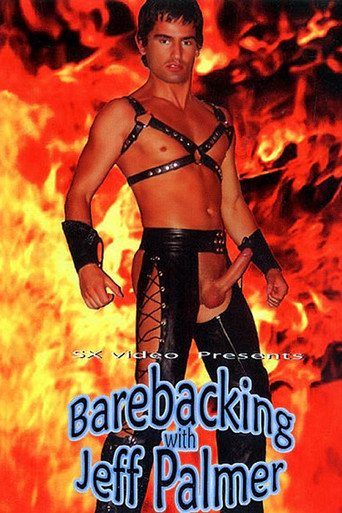 Movie poster for Barebacking with Jeff Palmer (2003)