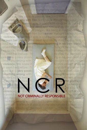 Movie poster for NCR: Not Criminally Responsible (2017)