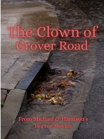 Movie poster for The Clown of Grover Road