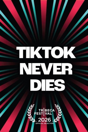 Movie poster for TikTok Never Dies (2026)