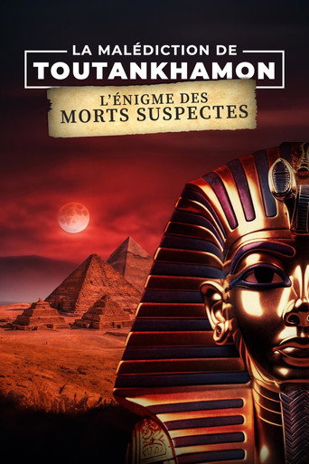 Movie poster for La Malédiction de Toutankhamon : L'Énigme des morts suspectes (2024)