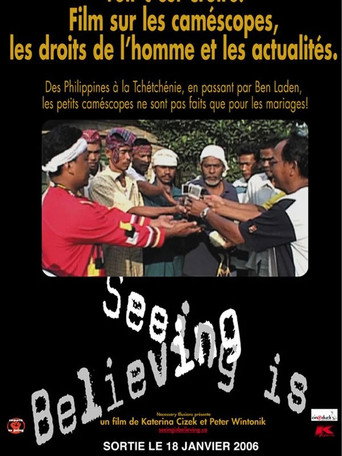 Movie poster for Seeing is Believing: Handicams, Human Rights and the News (2002)