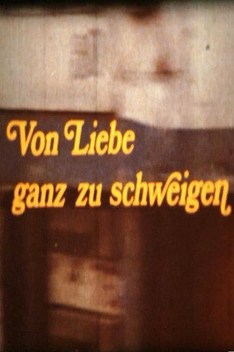 Movie poster for Von Liebe ganz zu schweigen (1978)