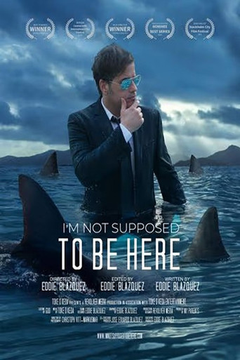 I'm Not Supposed to Be Here poster