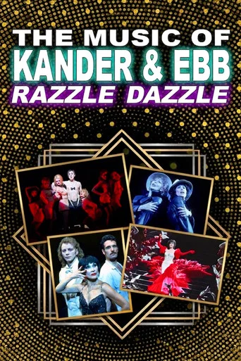 Movie poster for The Music of Kander & Ebb: Razzle Dazzle (1997)