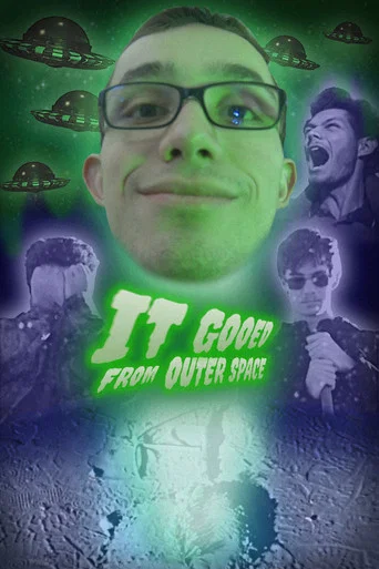 Movie poster for It Gooed From Outer Space (2025)