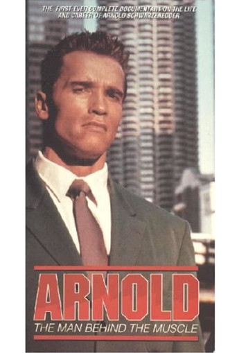 Movie poster for Arnold: The Man Behind the Muscle (1994)