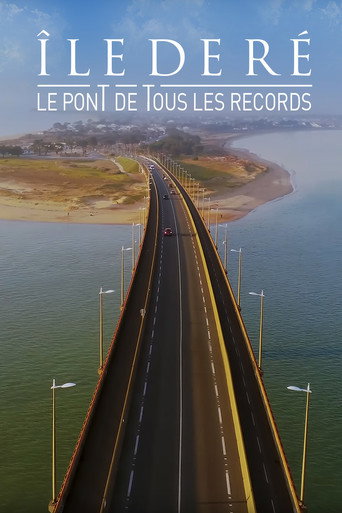 Movie poster for Ile de Ré : Le Pont de tous les records (2020)