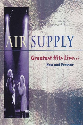 Movie poster for Air Supply - Now and Forever (1995)