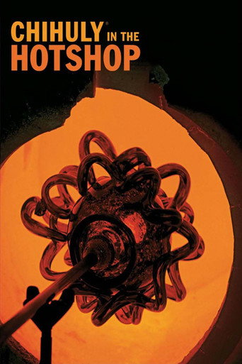 Movie poster for Chihuly in the Hotshop (2008)