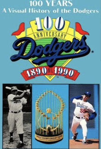 100 Years: A visual History of the Dodgers 1890-1990 poster