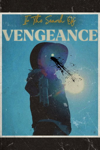 Movie poster for In The Search of Vengeance (2025)