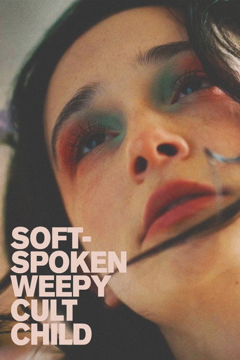 Soft-Spoken Weepy Cult Child poster