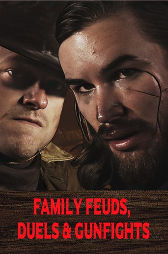 Movie poster for Family Feuds, Duels & Gunfights (2021)