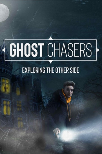 Ghost Chasers: Exploring the Other Side poster