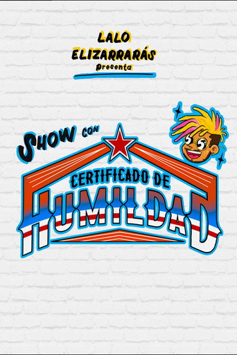 Movie poster for Lalo Elizarrarás: Show Con Certificado De Humildad (2022)