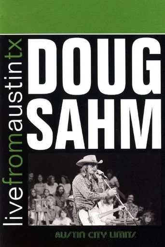 Movie poster for Doug Sahm: Live from Austin, TX (2007)