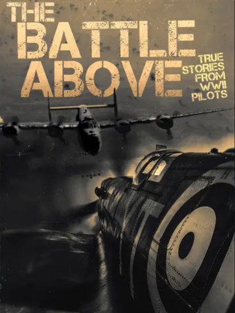 Movie poster for The Battle Above: True Stories From WWII Pilots (2020)