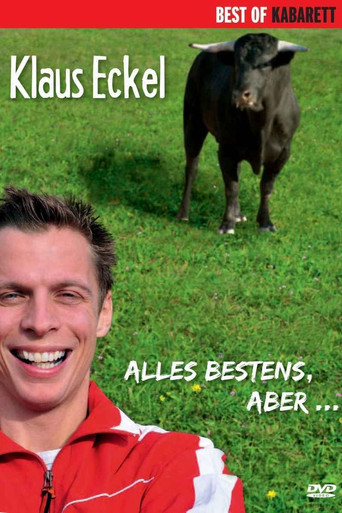 Movie poster for Klaus Eckel: Alles bestens, aber... (2011)