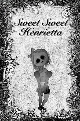 Movie poster for Sweet Sweet Henrietta (2019)
