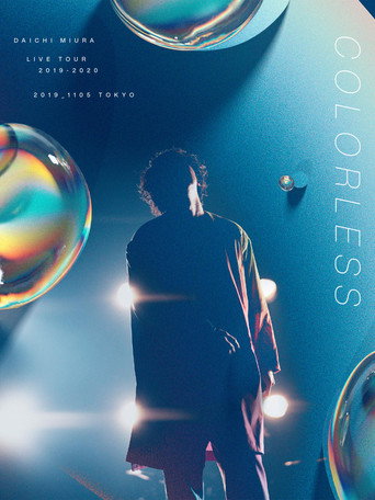 Movie poster for DAICHI MIURA LIVE TOUR COLORLESS (2019)