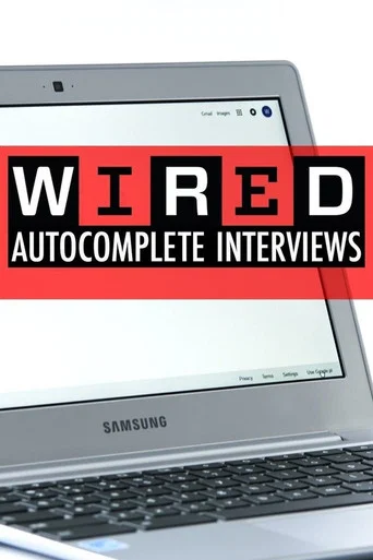 Series poster for WIRED's Autocomplete Interviews (2016)