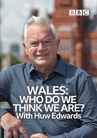 Movie poster for Wales: Who Do We Think We Are? With Huw Edwards (2022)