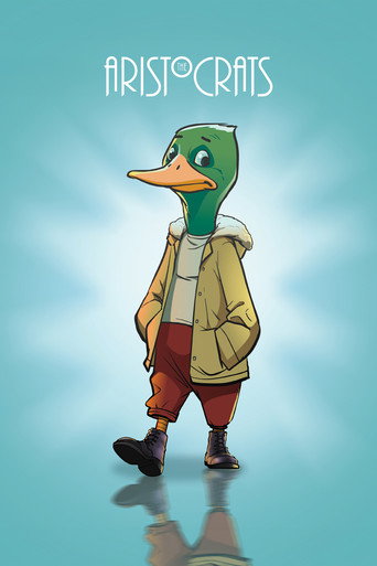 Movie poster for The Aristocrats - The Making of DUCK (2024)