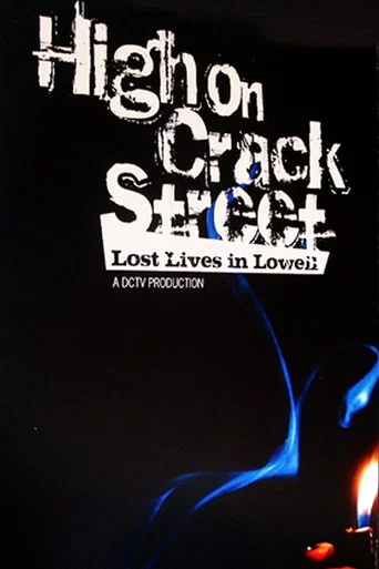 Movie poster for High on Crack Street: Lost Lives in Lowell (1995)